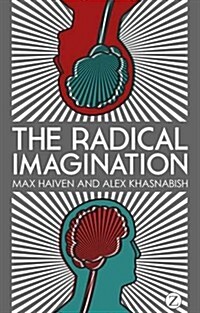 The Radical Imagination : Social Movement Research in the Age of Austerity (Paperback)