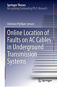 Online Location of Faults on AC Cables in Underground Transmission Systems (Hardcover, 2014)