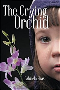 The Crying Orchid (Paperback)