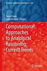 Computational Approaches to Analogical Reasoning: Current Trends (Hardcover, 2014)