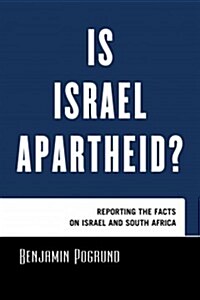 Drawing Fire: Investigating the Accusations of Apartheid in Israel (Hardcover)