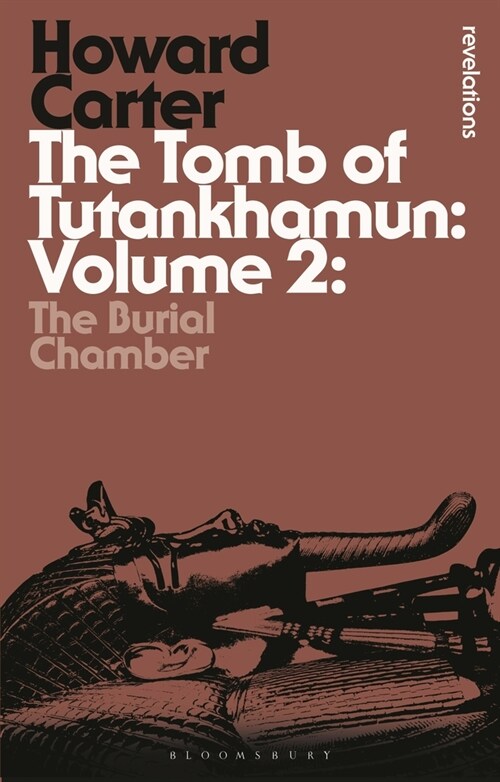 The Tomb of Tutankhamun: Volume 2 : The Burial Chamber (Paperback, 2 ed)