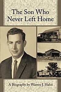The Son Who Never Left Home (Paperback)