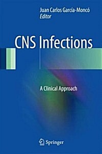 CNS Infections : A Clinical Approach (Hardcover)