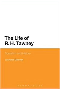 The Life of R. H. Tawney : Socialism and History (Paperback)