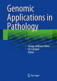 Genomic Applications in Pathology (Hardcover)