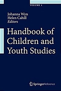 Handbook of Children and Youth Studies (Hardcover, 2015)
