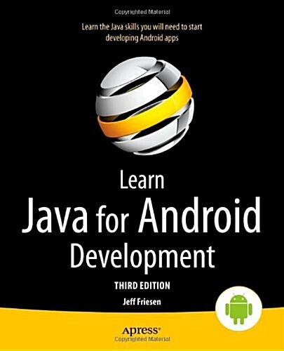 Learn Java for Android Development: Java 8 and Android 5 Edition (Paperback, 3)
