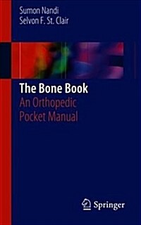 The Bone Book: An Orthopedic Pocket Manual (Paperback, 2020)