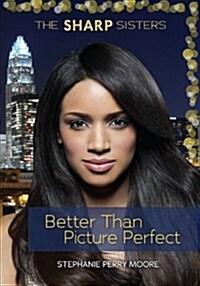 Better Than Picture Perfect (Paperback)