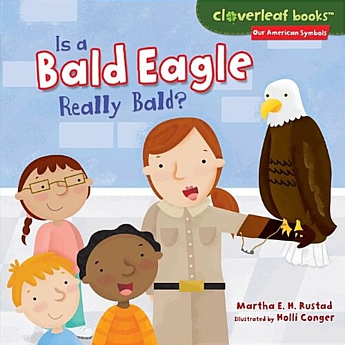 Is a Bald Eagle Really Bald? (Library Binding)