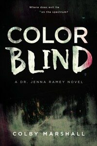 Color blind : (A) Dr. Jenna Ramey novel