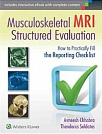Musculoskeletal MRI Structured Evaluation: How to Practically Fill the Reporting Checklist (Hardcover)
