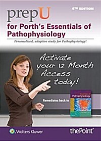 Prepu for Porths Essentials of Pathophysiology (Hardcover, 4, Fourth, 12 Mont)