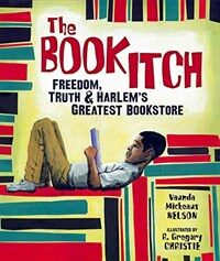(The) book itch : Freedom, truth & Harlem's greatest bookstore