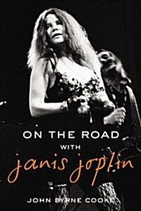 On the Road with Janis Joplin (Hardcover)
