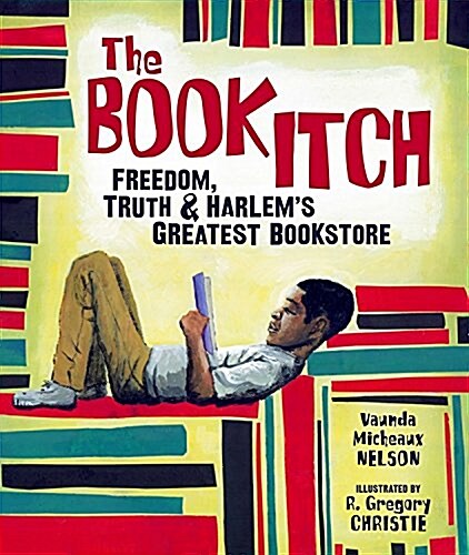 The Book Itch: Freedom, Truth & Harlems Greatest Bookstore (Hardcover)