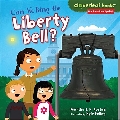 Can We Ring the Liberty Bell? (Library Binding)