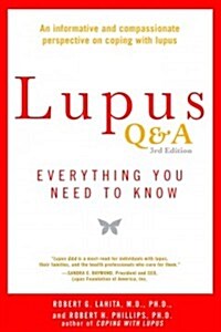 Lupus Q&A Revised and Updated, 3rd Edition: Everything You Need to Know (Paperback, 3, Revised)