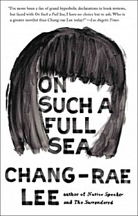 On Such a Full Sea (Paperback)