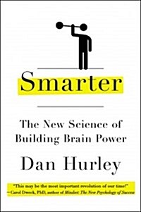 Smarter: The New Science of Building Brain Power (Paperback)