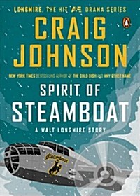 Spirit of Steamboat: A Longmire Story (Paperback)