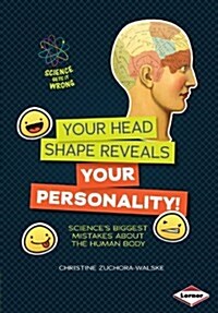 Your Head Shape Reveals Your Personality! (Library)