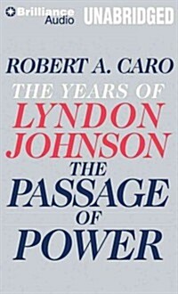 The Passage of Power: The Years of Lyndon Johnson (MP3 CD)