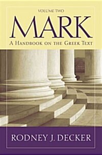 Mark 9-16: A Handbook on the Greek Text (Paperback)