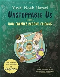 How Enemies Become Friends : Unstoppable Us Vol.3 (Paperback)