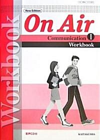 On Air Communication〈1〉New Edition Workbook (單行本)