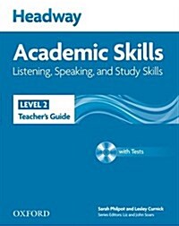 Headway Academic Skills: 2: Listening, Speaking, and Study Skills Teachers Guide with Tests CD-ROM (Multiple-component retail product)