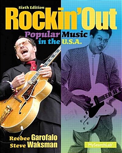 Rockin Out: Popular Music in the U.S.A. (Paperback, 6, Revised)