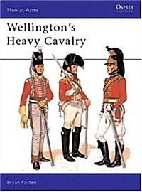 Wellingtons Heavy Cavalry (Paperback)