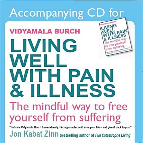 CD to Accompany Living Well with Pain and Illness by Vidya (Paperback)