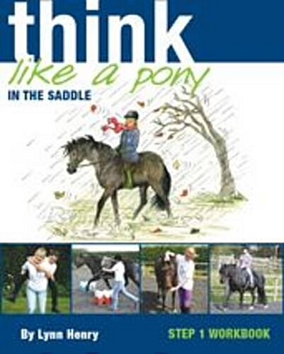 Think Like a Pony in the Saddle (Paperback)