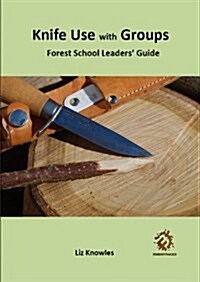 Knife Use with Groups (Paperback)