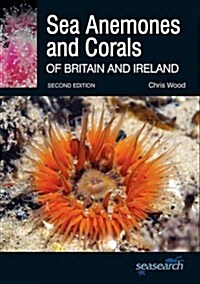 Sea Anemones and Corals of Britain and Ireland (Paperback)