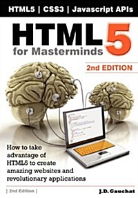 Html5 for Masterminds, 2nd Edition (Paperback)