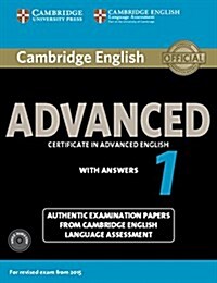 Cambridge English Advanced 1 for Revised Exam from 2015 Students Book Pack (Students Book with Answers and Audio CDs (2)) : Authentic Examination Pa (Multiple-component retail product)