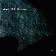 [수입] Vijay Iyer - Mutations