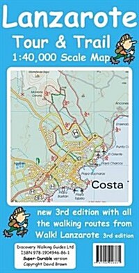 Lanzarote Tour & Trail Super-durable Map (Sheet Map, folded, 3 Rev ed)