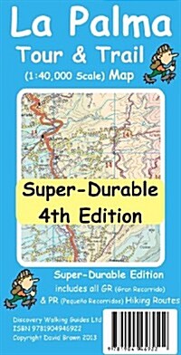 La Palma Tour & Trail Super-Durable Map (Sheet Map, folded, 4 Rev ed)