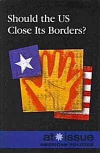Should the US Close Its Borders? (Paperback)