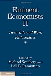 Eminent Economists II : Their Life and Work Philosophies (Hardcover)