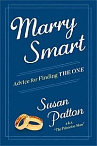 Marry Smart: Advice for Finding the One (Hardcover)