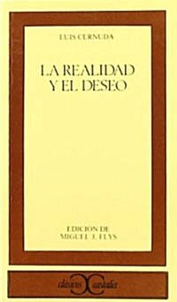 La realidad y el deseo (Tapa blanda, illustrated edition)