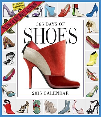 365 Days of Shoes 2015 Wall Calendar (Paperback)