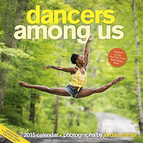 Dancers Among Us 2015 Wall Calendar (Paperback)