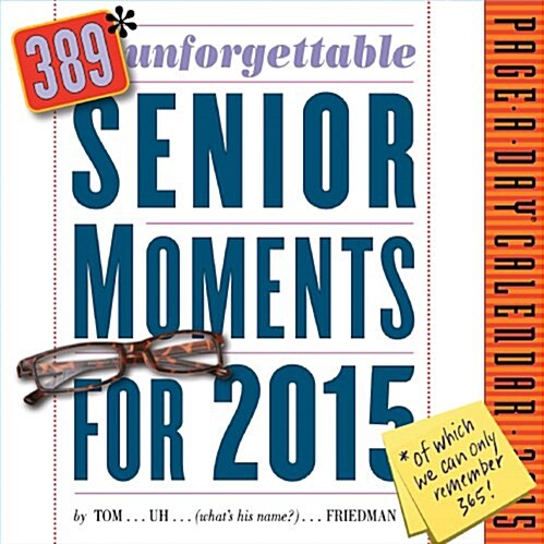 389* Unforgettable Senior Moments Page-A-Day Calendar (Paperback)